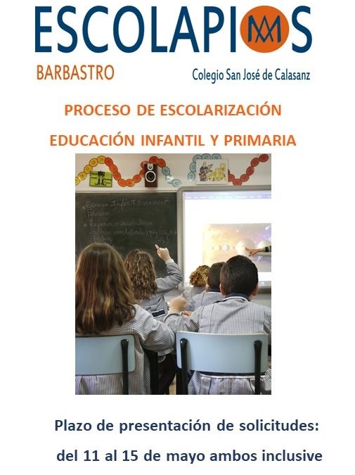 PROCESO DE ESCOLARIZACIÓN EDUCACIÓN INFANTIL Y PRIMARIA. Plazo de presentación de solicitudes:  del 11 al 15 de mayo ambos inclusive.